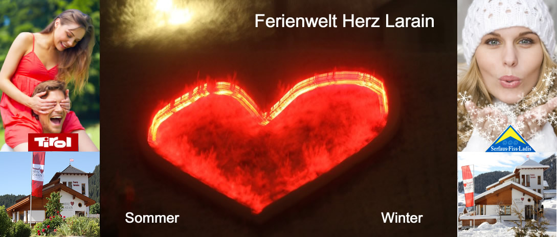 Treten Sie ein in die  Ferienwelt Herz Larain